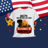 8674 WAS NEVER THE CODE NO KINGS IN AMERICA Shirt