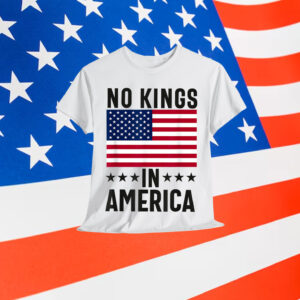 No Kings In America We For Shirt
