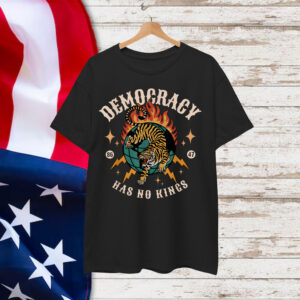 Democracy Has No King 8647 Anti Trump America Social Justice Shirt