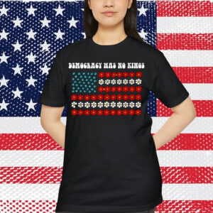 Democracy Has No Kings America T-Shirt