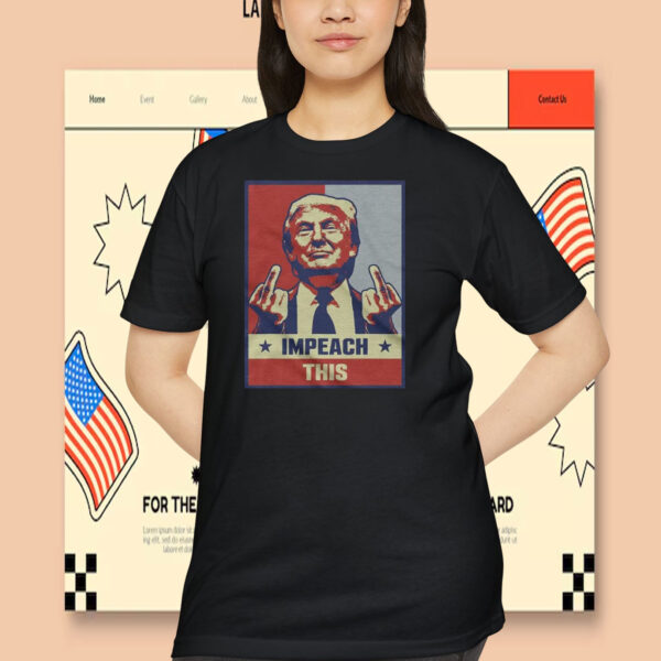 Donald Trump Impeach This Shirts