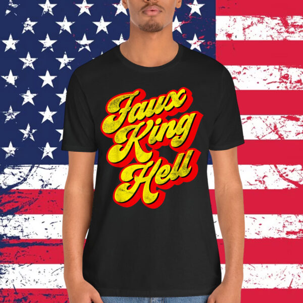 No Kings Faux King Hell Funny Sarcastic Political T-Shirt