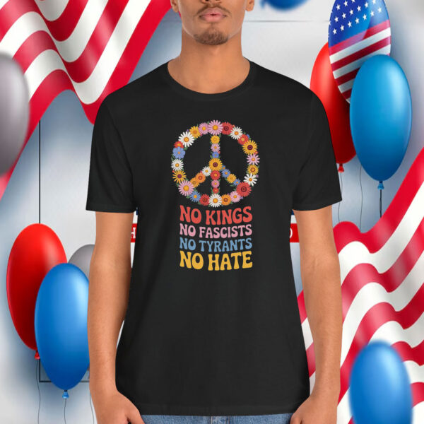 Floral No Kings No Fascists No Tyrants No Hate Shirt