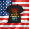 Foxtrot Delta Taco No King In America Since 1776 Shirt