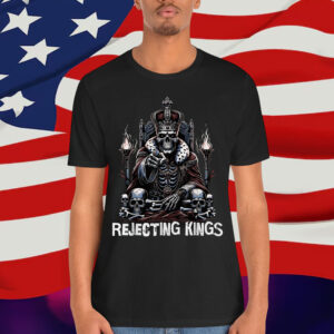 Freedom Spirit Since 1776 Rejecting Kings Shirt