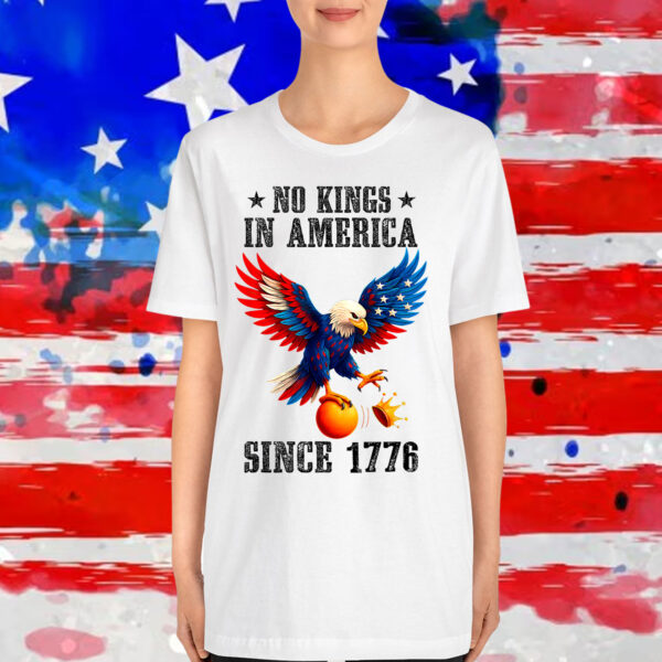 Funny No Kings Since 1776 Bald Eagle 4th Of July Shirt