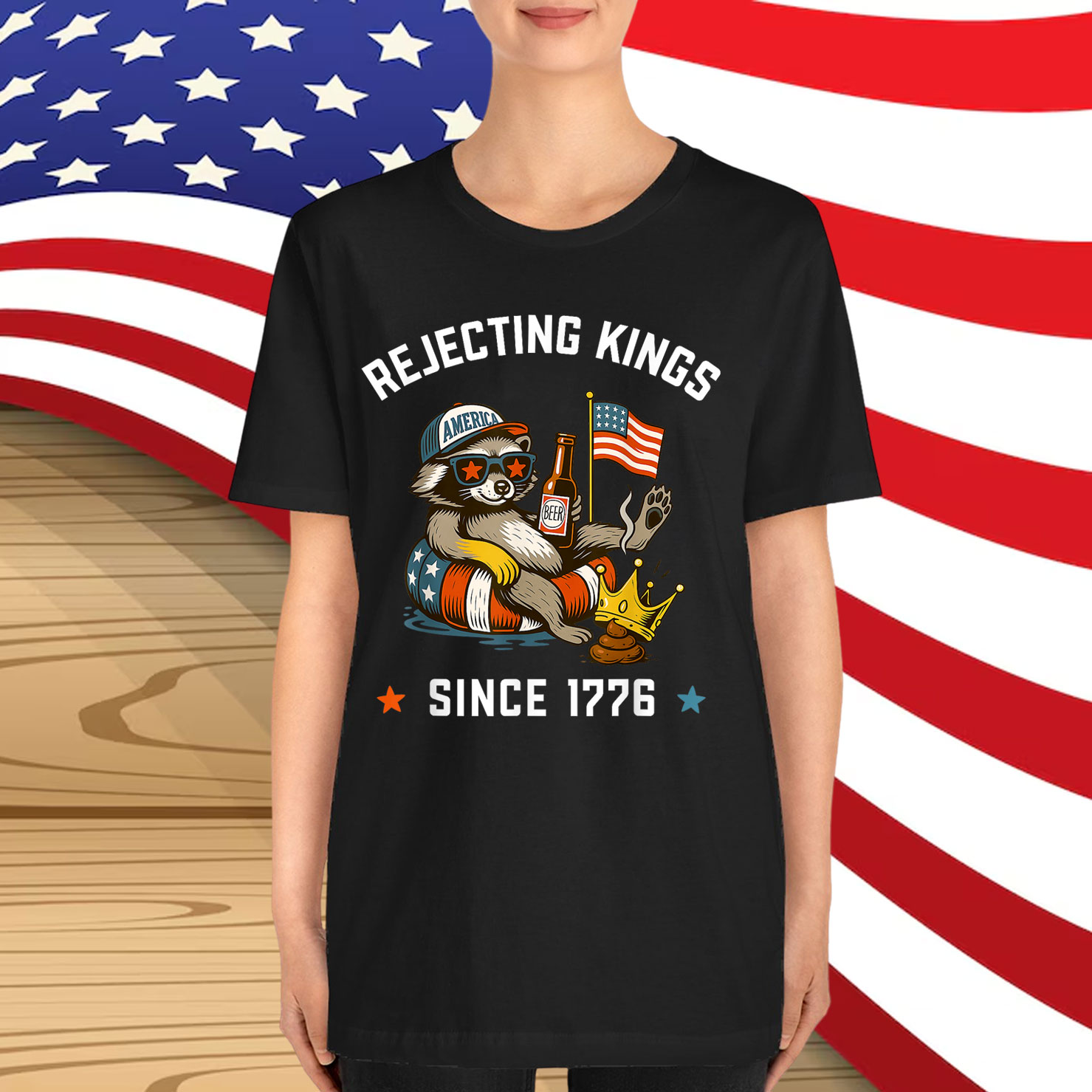 Funny Raccoon Rejecting Kings Since 1776 Shirt