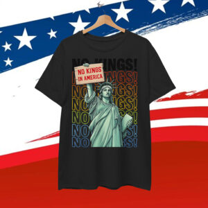 Funny Since 1776 Protest Kings No America Shirt