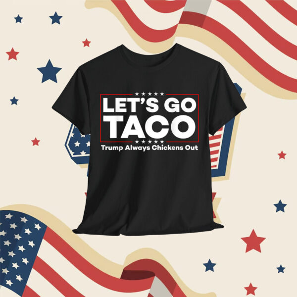 Funny Trump Taco Joke Anti Trump Protest Shirt