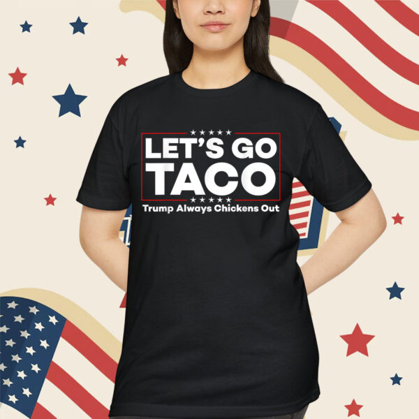 Funny Trump Taco Joke Anti Trump Protest Shirt