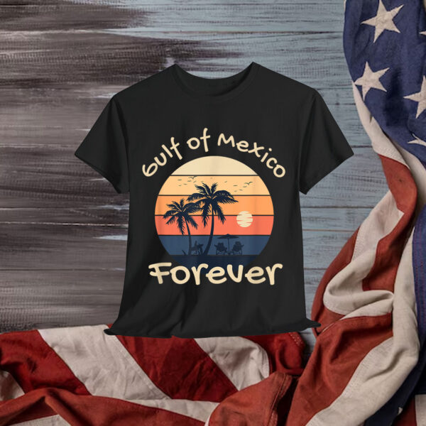 Gulf of Mexico Forever Anti Trump Design Shirt