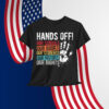 HANDS OFF OUR SCHOOLS BOOKS STUDENTS RIGHTS Shirt
