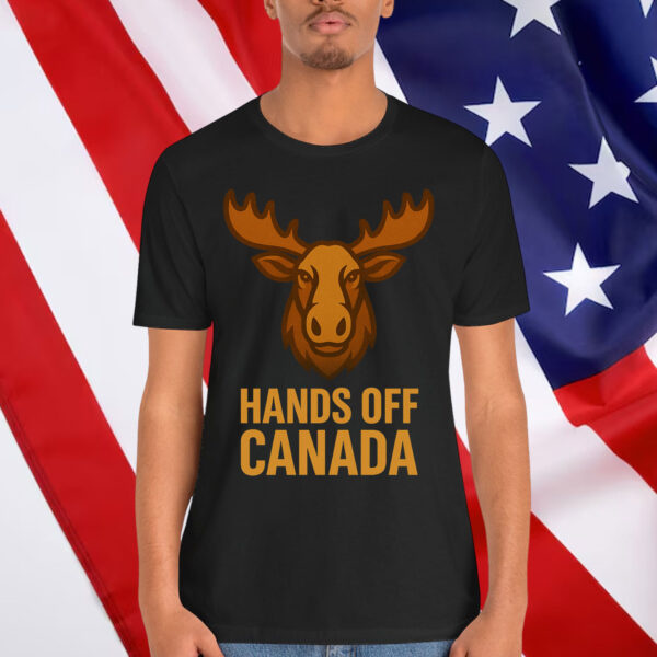 Hands Off Canada Moose Funny Canadian Political Pride Shirt