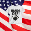Hands Off My Country My Body Medicare Political Shirt