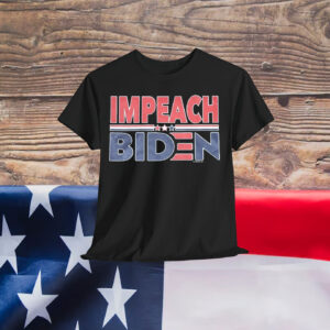 IMPEACH Joe Biden Shirt