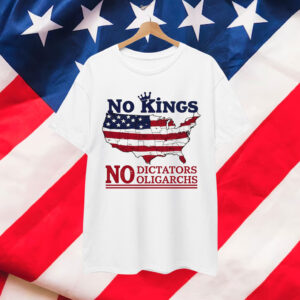 No Kings No Dictators No Oligarchs Shirt