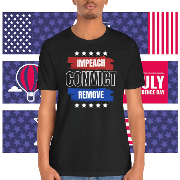 Impeach Convict Remove 2025 Shirt
