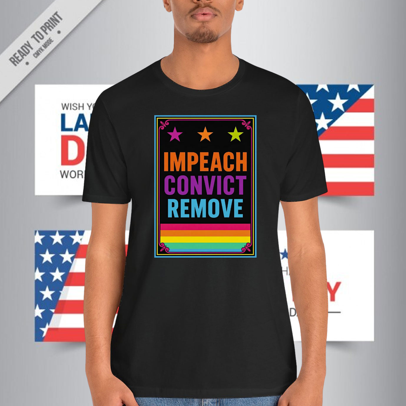 Impeach Convict Remove – Bold Rainbow Shirt