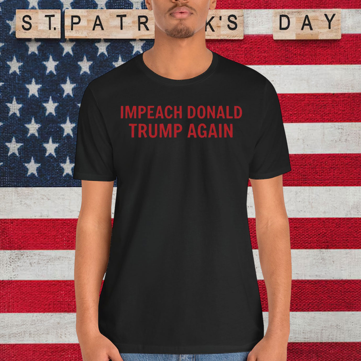 Impeach Donald Trump Again T-Shirt