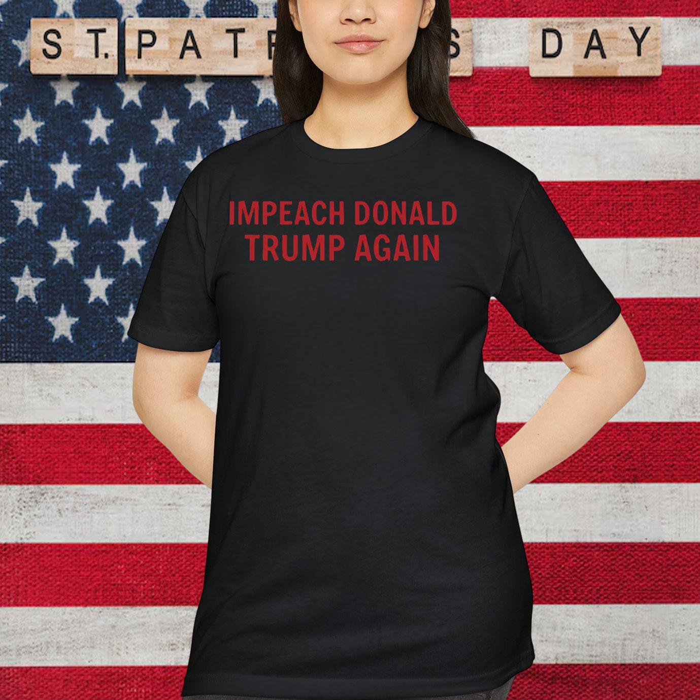Impeach Donald Trump Again T-Shirt