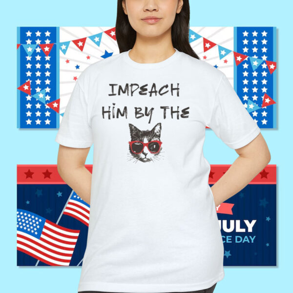 Impeach Him By The Cat Unisex Shirt