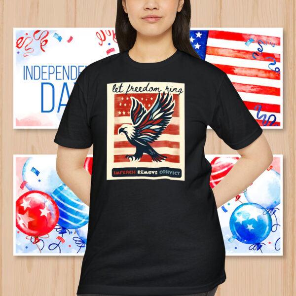 Impeach Remove Convict Let Freedom Ring Shirt