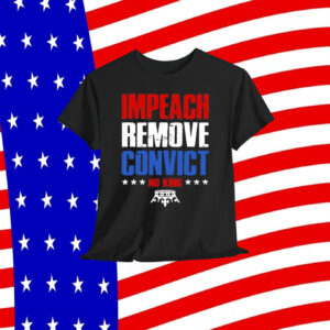Impeach Remove Convict No Kings Unisex Shirt