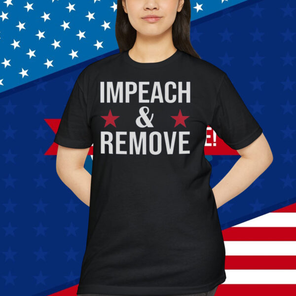 Impeach & Remove Shirt