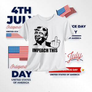 Impeach This Shirt