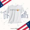Impeach Trump 2025 Shirt