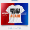 Impeach Trump Again 2025 Shirt