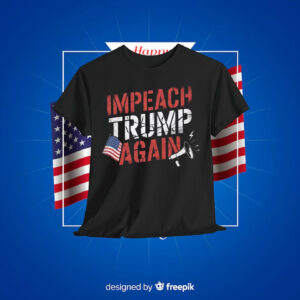 Impeach Trump Again Unisex Shirt
