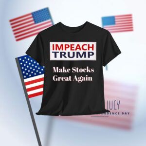 Impeach Trump Make Stocks Great Again Shirt