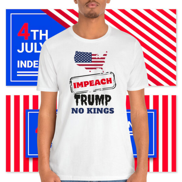 Impeach Trump No Kings Shirts