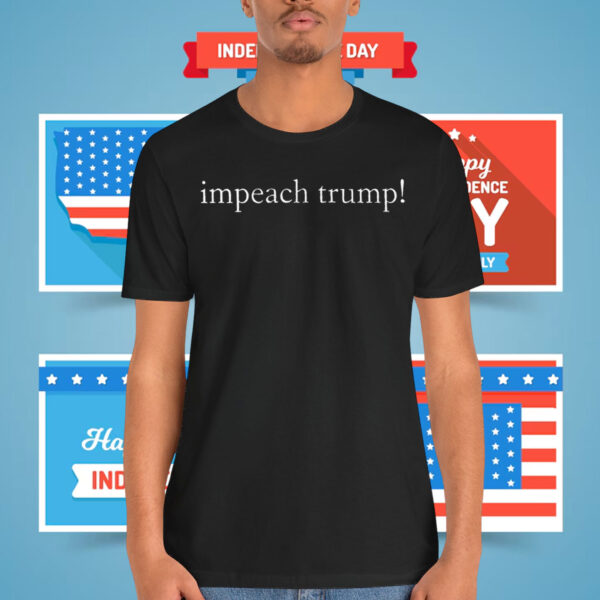 Impeach Trump Shirts