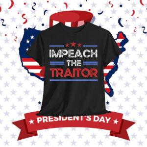 Impeach the Traitor Shirt