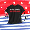 Impeachment: Third Time's A Charm Shirt