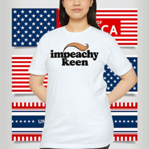 Impeachy Keen Shirt