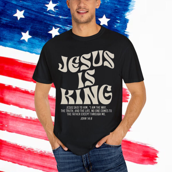 Jesus Is King Shirt