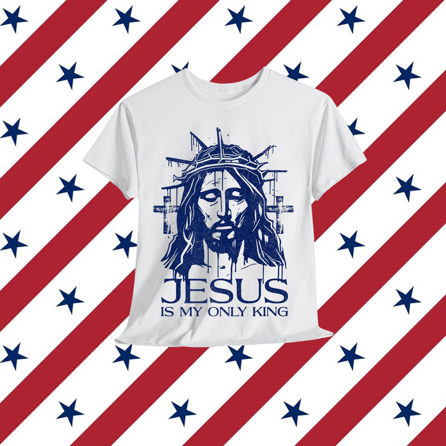 Jesus Is My Only King No Kings in America 1776 Bold Faith Shirt
