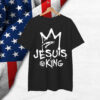 Jesus Is King Shirt