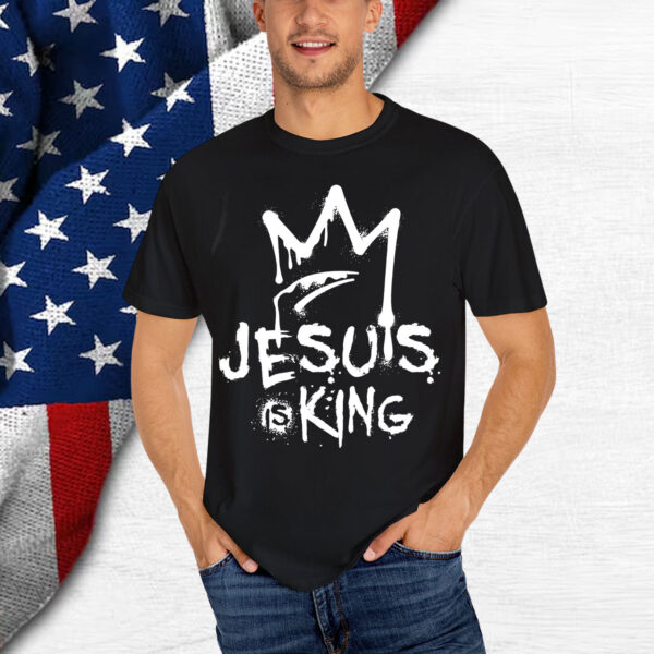 Jesus Is King Shirt