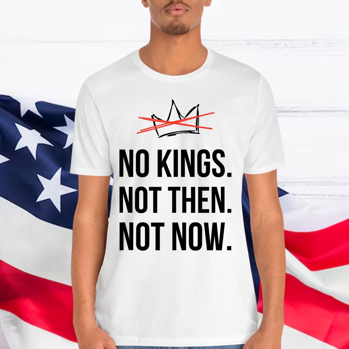 Kings Not Then Not Now Political Protest T-Shirt