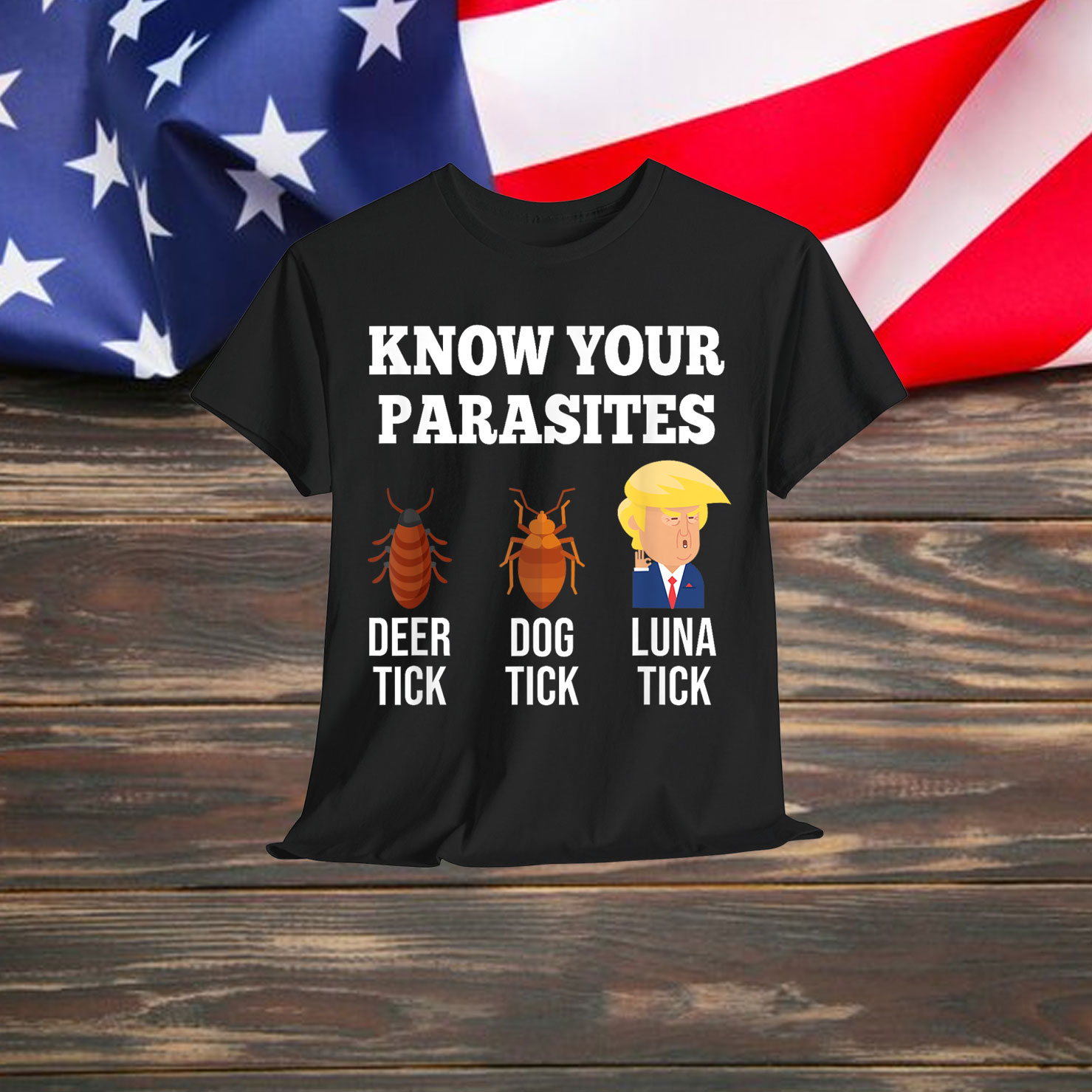 Know Your Parasites Anti Trump Funny TICK Resist Shirt