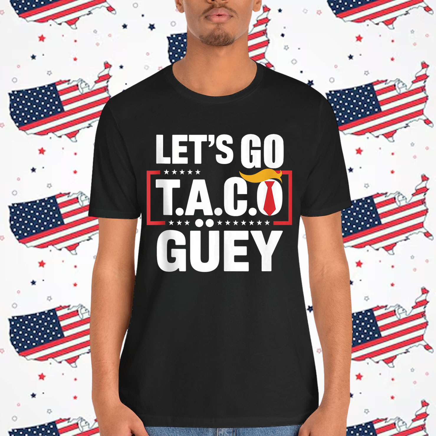 Let's Go TACO Güey Fun Anti Trump Political Shirt