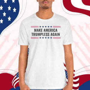Make America Trumpless Again Shirt