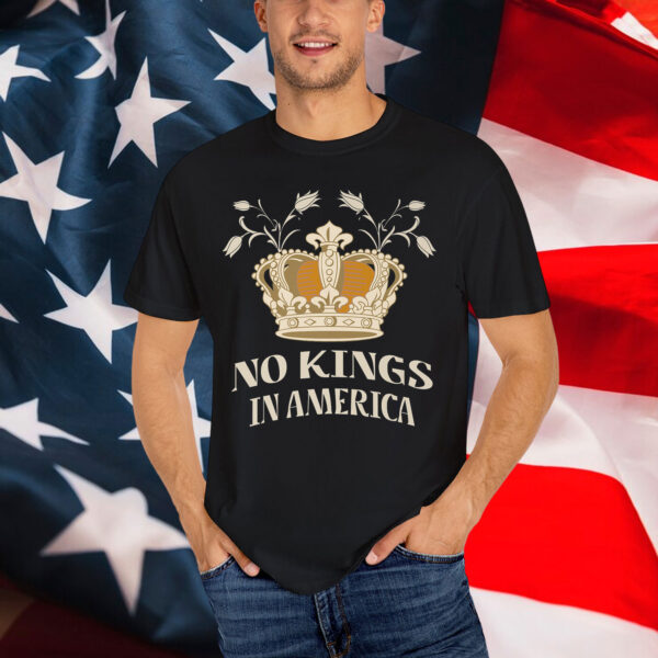 NO KINGS IN AMERICA GRAPHIC ART FOR Shirt