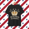 NO KINGS IN AMERICA GRAPHIC ART FOR MEN OR Shirt