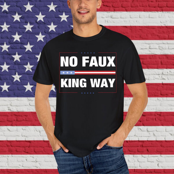 No Faux King Way 86-47 Rejecting Shirt