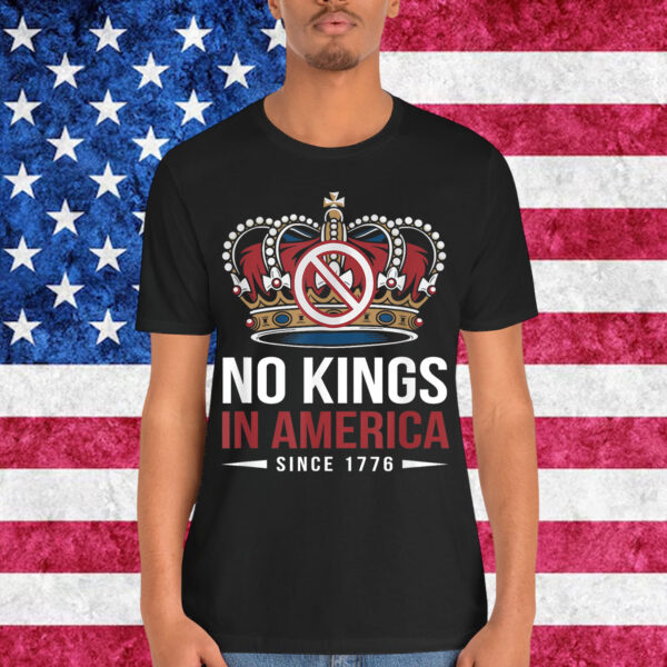 No Kings American Freedom Bold Statement T-Shirt